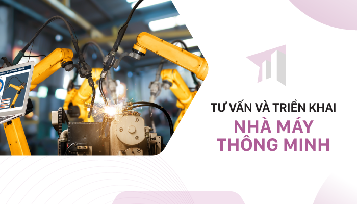 Tư vấn & triển khai Smart Factory